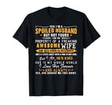 Yes I'm A Spoiled Husband Of A December Wife Funny Husband T-Shirt