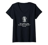 Womens The World's A Stage, But The Play Is Badly Cast Oscar Wilde V-Neck T-Shirt