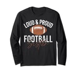 Loud And Proud Football Sister College Football Player Fan Long Sleeve T-Shirt