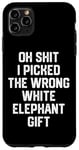 iPhone 11 Pro Max oh shit i picked the wrong white elephant gift Adults Case