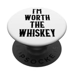 I'm Worth the Whiskey Sign Whisey Lover Im Worth the Whiskey PopSockets PopGrip Adhésif