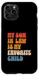 Coque pour iPhone 11 Pro Mon beau-fils est mon enfant préféré Humour familial drôle