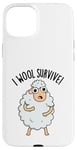 Coque pour iPhone 15 Plus I Wool Survive est un jeu de mots amusant en forme de mouton