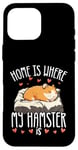 Coque pour iPhone 16 Pro Max Hamster Graphic Women Kids Home est l'endroit où se trouve mon hamster