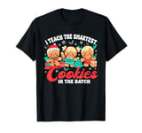 I Teach The Smartest Cookies In The Batch Teacher Christmas T-Shirt