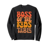 Boss Of The Kids Table Cute Fall Thanksgiving Turkey Day Sweatshirt