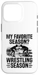 Coque pour iPhone 16 Pro Ma saison préférée | Saison de lutte | Grappling Wrestler