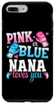 iPhone 7 Plus/8 Plus Pink Or Blue Nana Loves You Boxing Gender Reveal Party Case