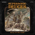 Supersonic Deuces  Deuce On The Loose  CD