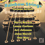 Steve Brown, Lenny Carlson, Art Johnson, John Morell, One Man  Rainbow Strings  CD