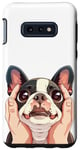 Coque pour Galaxy S10e Adorable chien terrier de Boston Mains sur les joues Drôle Chien Maman Papa