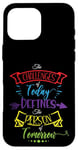 Coque pour iPhone 16 Pro Max Citation inspirante Challenge Today Define Person Tomorrow