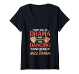 Womens There Will Be Drama Theater Musical V-Neck T-Shirt