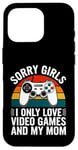 Coque pour iPhone 16 Pro Désolé, les filles, je n'aime que les jeux vidéo et la Saint-Valentin de ma mère