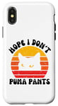 Coque pour iPhone X/XS Puma Pantalon humoristique sans charnière pour chat Inscription Hope I Don't Puma