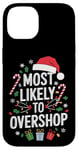 iPhone 14 Most Likely To Overshop Christmas Shopping Holiday Shopper Case