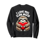 I Love You Slow Much Sloth Heart Funny Mens Valentines Day Sweatshirt