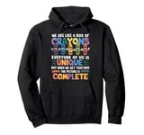 Back To School Funny Teacher We Are Like a Box of Crayons Pullover Hoodie