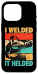 Coque pour iPhone 16 Pro I Welded It Helded Welder Soudeur