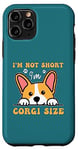 Coque pour iPhone 11 Pro Funny Groovy Paws I'm Not Short I'm Corgi Size Corgi Lovers