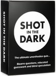 Shot in the Dark: The Ultimate Unorthodox Quiz Game | 2+ players | For... 