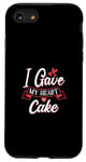 Coque pour iPhone SE (2020) / 7 / 8 I Gave My Heart To Cake – Cake Lover Valentine's Day