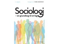 Sociologi | Anker Brink Lund Bjørn E. Holstein Annick Prieur Connie Carøe Christiansen Erik Jørgen Hansen Flemming Balvig Flemming Mikkelsen Hanne Foss Hansen Heine Andersen Helge Hvid Henning Salling Olesen Inge Kryger Pedersen John Andersen Jørgen