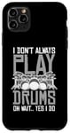 Coque pour iPhone 11 Pro Max Drums Instrument Funny Playing Musical Leçon