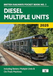 Diesel Multiple Units 2025  Including Multiple Unit Formations and on