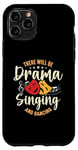 iPhone 11 Pro There Will Be Drama Singing And Broadway Musical Theatre Case