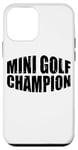 Coque pour iPhone 12 mini Mini Golf Champion -----.