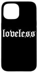 iPhone 15 loveless Grunge Aesthetic Goth Emo Grunge Nu Goth Punk Rock Case