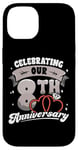 iPhone 14 8th Wedding Anniversary Celebrating 8 Years Matching Gift Case