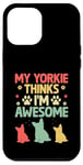 Coque pour iPhone 12 Pro Max Mon Yorkie pense que je suis un super chien Yorkshire Terrier Yorkies