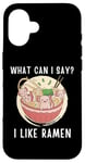 Coque pour iPhone 16 Mignon Kawaii Axolotl What Can I Say I Like Ramen Nouilles