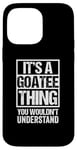 iPhone 14 Pro Max It's A Goatee Thing You Wouldn't Understand Beard Bearded Case