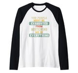 You People Must Be Exhausted From Watching Me Do Everything Raglan Baseball Tee