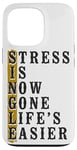 iPhone 13 Pro Happy Divorce Party Stress Is Now Gone Life's Easier Case