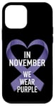 iPhone 12 mini Purple Awareness In November We Wear Purple November Cancer Case