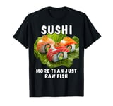 Sushi Food Japan Rice Sushi Go Fish Sushi T-Shirt