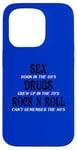 iPhone 15 Pro SEX DRUGS ROCK N ROLL FUNNNY Case