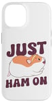 iPhone 14 Cute Hamster Just Ham On Case