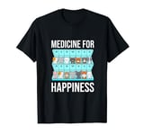 Funny Cat Lover Pet Owner Medicine For Happiness Humor T-Shirt