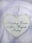 WEDDING DAY HEART SHAPE PLAQUE White-"happy ever after begins today"14cmx14cm