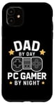 Coque pour iPhone 11 Dad By Day PC Gamer By Night Fête des pères pour les papas de jeu