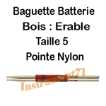 1 Paire de Baguettes Batterie Erable Pointe Nylon 5AN