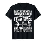 Chiropractic Merch Chiropractor T-Shirt