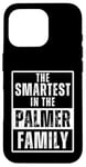 iPhone 16 Pro Smartest in the Palmer Family Case