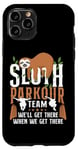 iPhone 11 Pro Parkour Free Running Traceur Sloth Parkour Team We'Ll Get Case