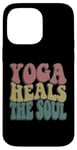 Coque pour iPhone 14 Pro Max Yoga Heals The Soul Inspirational Wellness